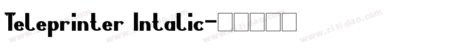 Teleprinter Intalic字体转换